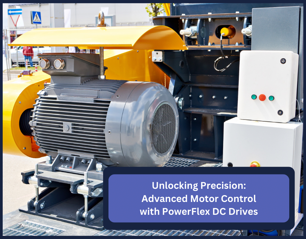Unlocking Precision: Advanced Motor Control with PowerFlex DC Drives